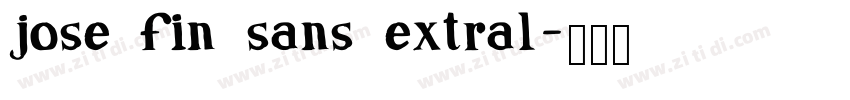 jose fin sans extral字体转换